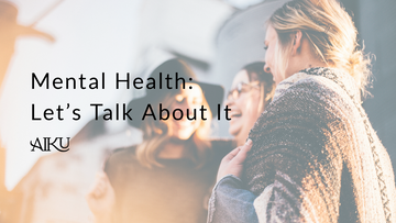 Mental Health: Let's Talk About It
