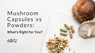 Mushroom Extract Capsules vs Powders: What's Right for You?