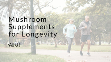 Mushroom Supplements for Longevity: Boost Your Health